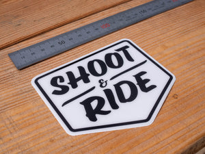 Shoot & Ride Heavy Duty Sticker