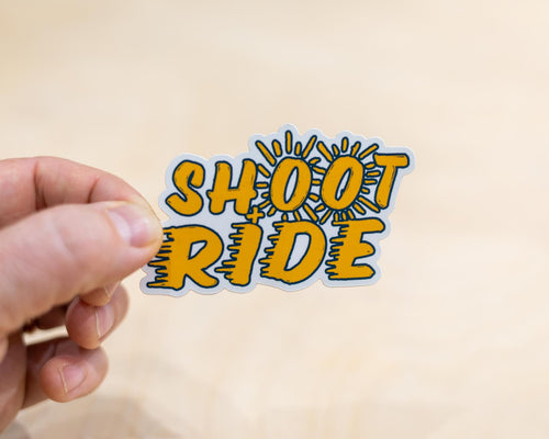 Shoot & Ride Gotta Be Quick Sticker
